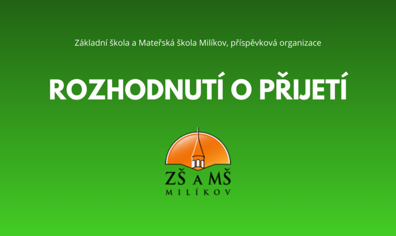 ROZHODNUTÍ O PŘIJETÍ